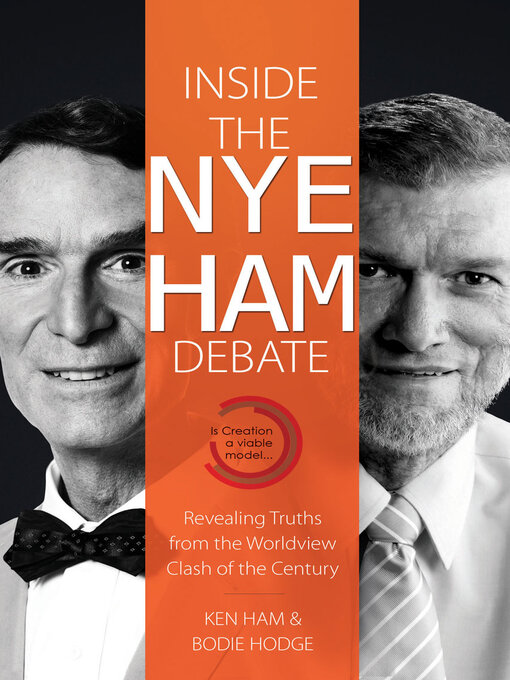 Title details for Inside the Nye Ham Debate by Ken Ham - Available